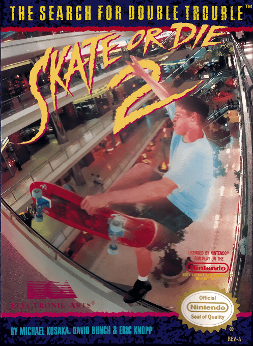 Skate or Die 2 : The Search for Double Trouble - Nintendo Entertainment System
