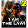 I am the law! [2]