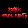 Вечеринка зомби в доме