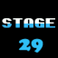 Stage 29