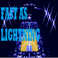 Fast As Lightning