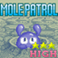 Патруль Mole - уровень до максимума