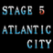 Stage 5 - Atlantic City